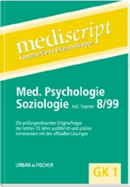 Mediscript, Kommentierte Examensfragen, GK 1, je 2 Bde., Medizinische Psychologie und Soziologie