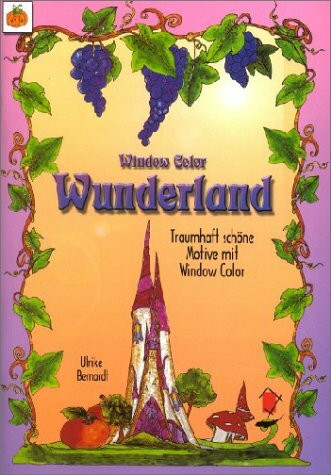Window Color Wunderland: Traumhaft schöne Motive mit Window Color