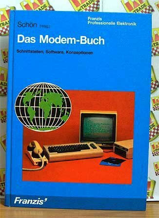 Das Modem-Buch. Schnittstellen, Software, Konzeption