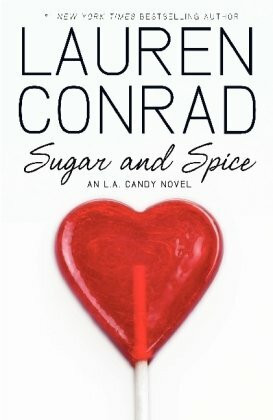 Sugar and Spice: An L.A. Candy Novel
