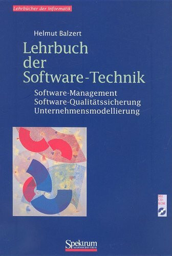 Lehrbuch der Software-Technik, Bd.2, Software-Management, Software-Qualitätssicherung und Unternehmensmodellierung, m. CD-ROM