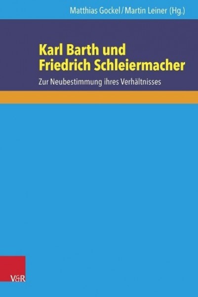 Karl Barth und Friedrich Schleiermacher