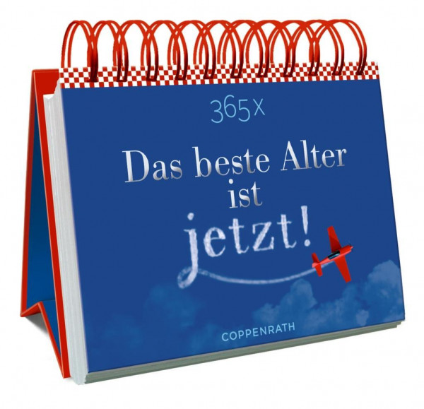 365 x Das beste Alter ist jetzt