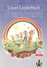 Unser Liederbuch - Regenbogen, Schülerbuch