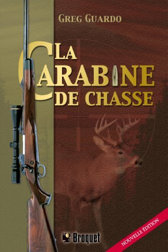 LA CARABINE DE CHASSE