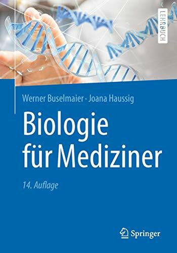 Biologie für Mediziner (Springer-Lehrbuch)