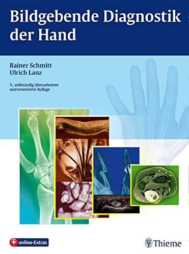 Bildgebende Diagnostik der Hand: Plus online-Extras