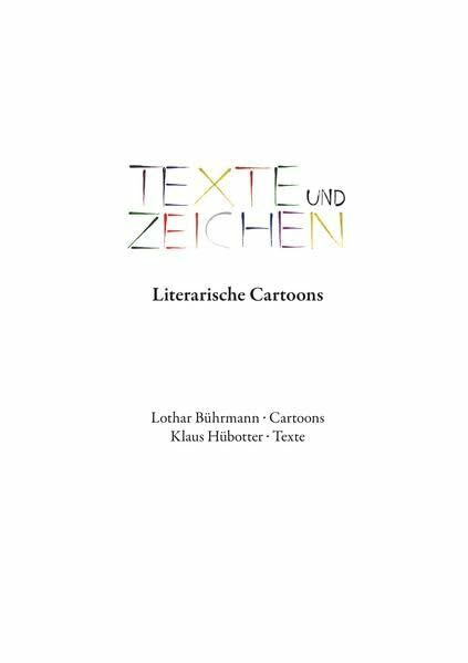 Texte und Zeichen: Literarische Cartoons