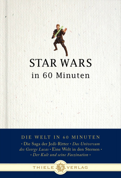Star Wars in 60 Minuten (Die Welt in 60 Minuten)
