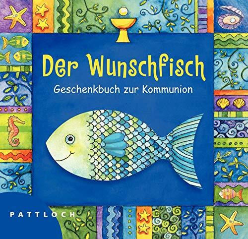 Der Wunschfisch: Geschenkbuch zur Erstkommunion