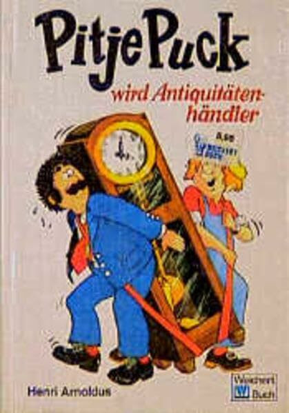 Pitje Puck wird Antiquitätenhändler