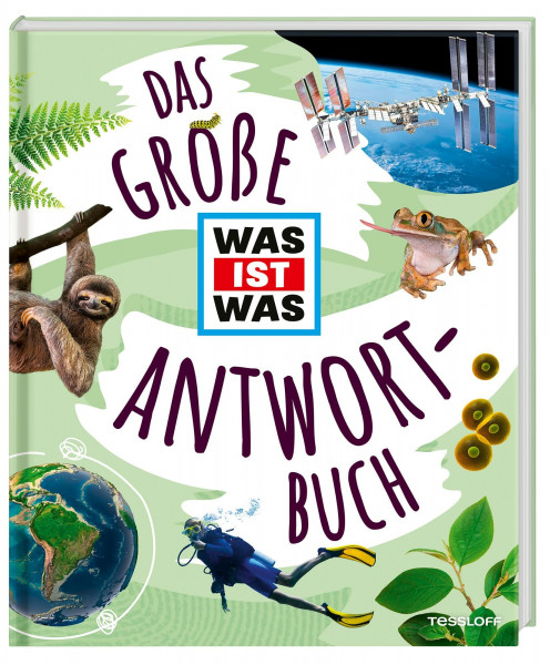 Das große WAS IST WAS Antwortbuch / Ein Sachbuch mit vielen Antworten auf faszinierende Fragen unter anderem über Weltraum, Erde, Technik und Körper / Für Kinder ab 8 Jahren (WAS IST WAS Edition)
