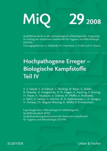 MiQ 29: Hochpathogene Erreger, Biologische Kampfstoffe, Teil IV: Qualitätsstandards in der mikrobiologisch-infektiologischen Diagnostik