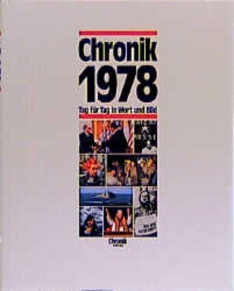 Chronik 1978 (Chronik / Bibliothek des 20. Jahrhunderts. Tag für Tag in Wort und Bild)