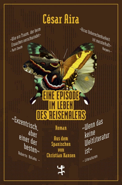 Eine Episode im Leben des Reisemalers: Roman (Bibliothek César Aira)