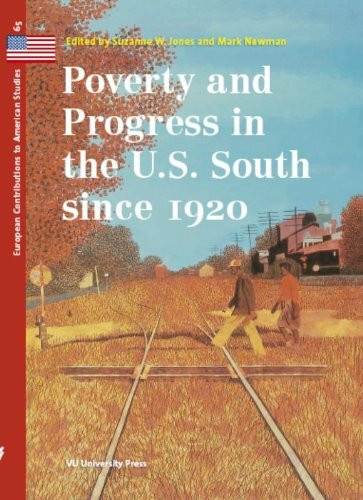 Poverty and Progress in the U.s. South Since 1920 (European Contributions to American Studies)