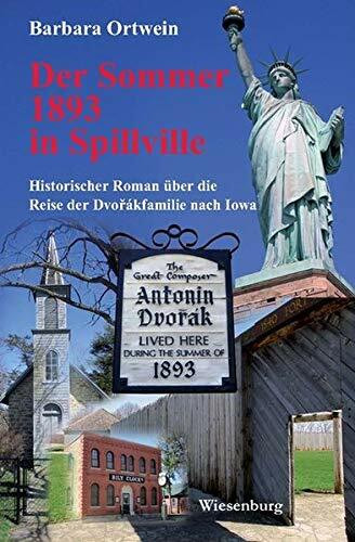Der Sommer 1893 in Spillville