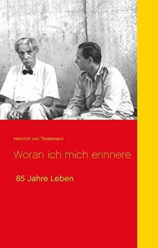 Woran ich mich erinnere: 85 Jahre Leben