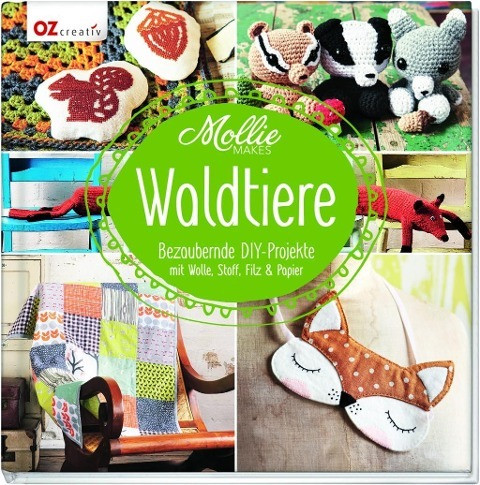 Mollie Makes - Waldtiere