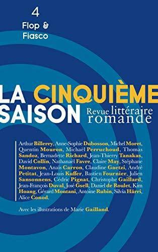 La Cinquième Saison 4 - Flop & Fiasco