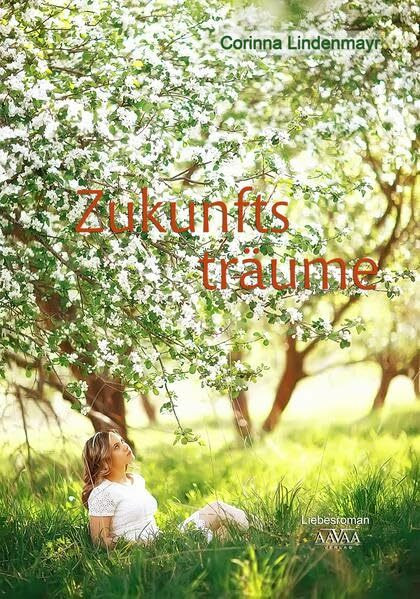 Zukunftsträume: Liebesroman