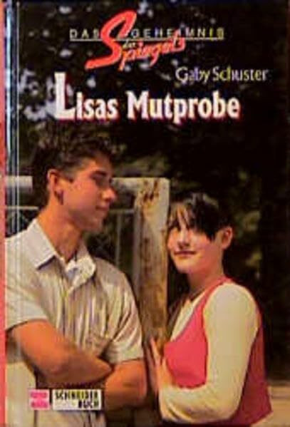 Das Geheimnis des Spiegels, Band 5: Lisas Mutprobe