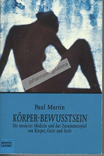 Körper-Bewusstsein (Sachbuch. Bastei Lübbe Taschenbücher)