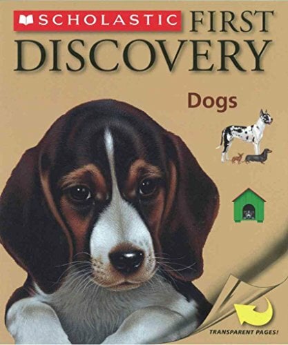 Dogs (Scholastic First Discovery) Dogs (Scholastic First Discovery)