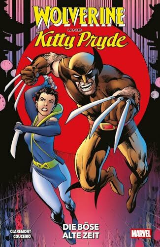 Wolverine & Kitty Pride: Die böse alte Zeit