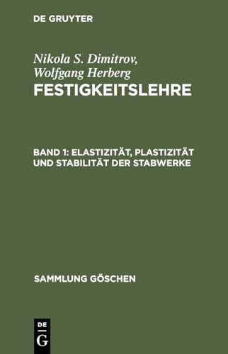 Elastizität, Plastizität und Stabilität der Stabwerke (Sammlung Göschen, 6144, Band 6144)