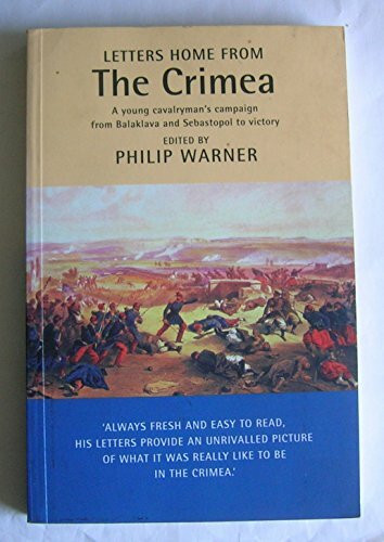 Letters Home from the Crimea: Young Cavalryman's Crimea Campaign (Military Memoirs)