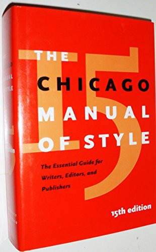 University of Chicago Press The Chicago Manual Of Style, For Authors, Editors And Copywriters