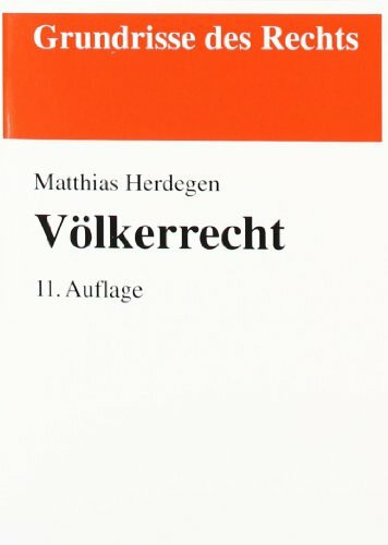 Völkerrecht (Grundrisse des Rechts)