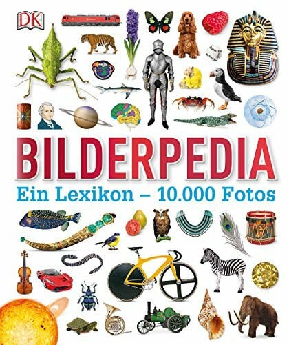 Bilderpedia: Ein Lexikon – 10.000 Fotos