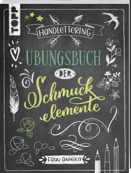 Handlettering. Übungsbuch der Schmuckelemente: Das Übungsbuch zum Handlettering Bestseller