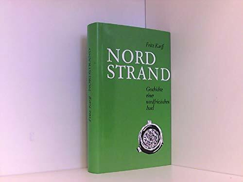 Nordstrand. Geschichte einer nordfriesischen Insel