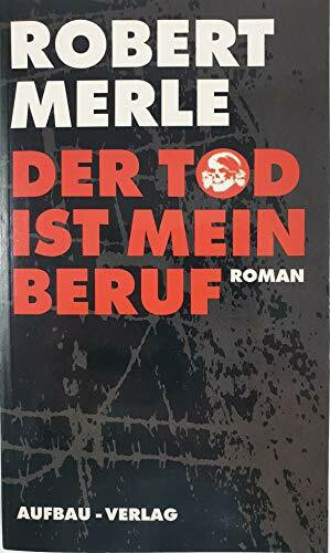 Der Tod ist mein Beruf: Roman
