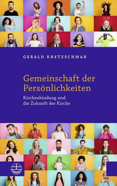 Gemeinschaft der Persönlichkeiten: Kirchenbindung und die Zukunft der Kirche