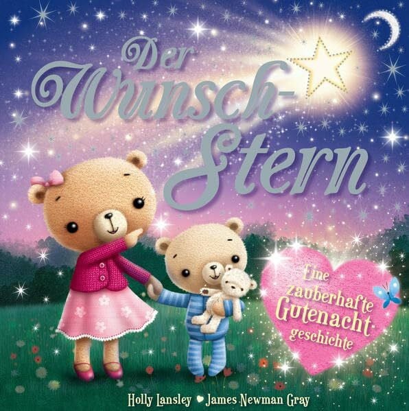 Der Wunsch-Stern: Eine zauberhafte Gutenachtgeschichte