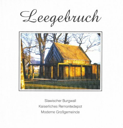 Leegebruch: Slawischer Burgwall - Kaiserliches Remontedepot - Moderne Großgemeinde