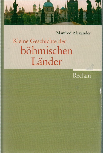 Kleine Geschichte der böhmischen Länder