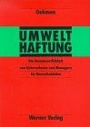 Umwelthaftung - Die Verantwortlichkeit von Unternehmen und Managern für Umweltschäden