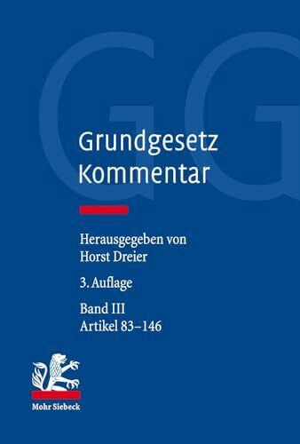 Grundgesetz-Kommentar: Band III: Artikel 83-146