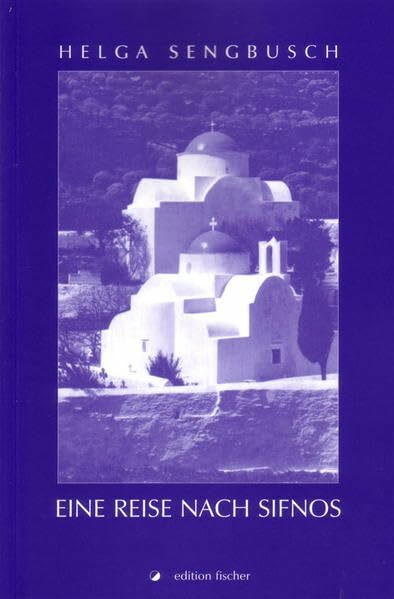 Eine Reise nach Sifnos