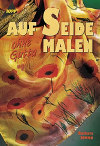 Auf Seide malen ohne Gutta