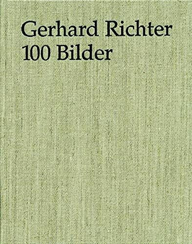 Gerhard Richter: 100 Bilder (Zeitgenössische Kunst)