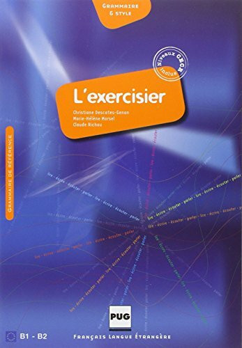 L'exercisier - Manuel D'expression Francaise: CECR B1-B2