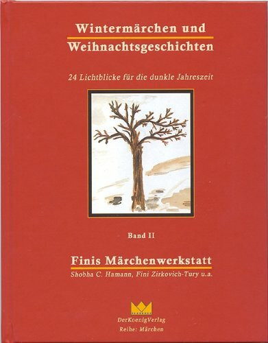 Wintermärchen und Weihnachtsgeschichten: 24 Lichtblicke für die dunkle Jahreszeit