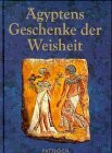 Ägyptens Geschenke der Weisheit