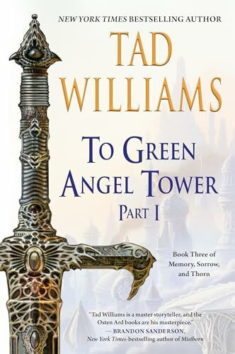 To Green Angel Tower: Part I (Memory, Sorrow, and Thorn, Band 3)